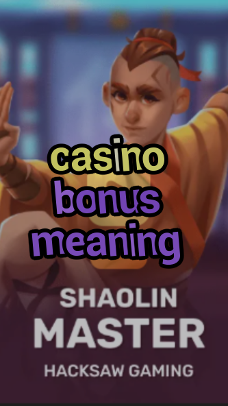 casino bonus meaning-3xn3u5udepyz9m9w5iat.com